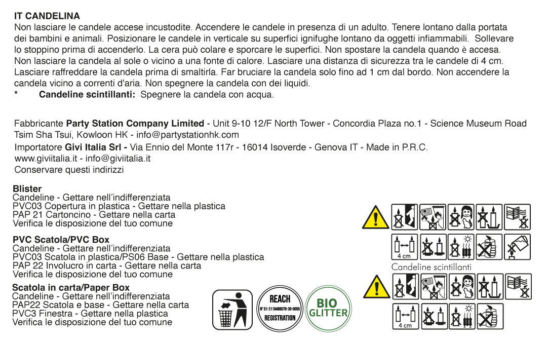 Safety Warning - Candelina. Attenzione: Non lasciare le candele accese incustodite. Accendere le candele in presenza di un adulto. Tenere lontano dalla portata dei bambini e animali.